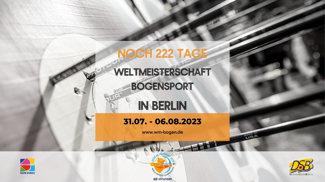 Bogen-WM Berlin: Noch 222 Tage bis zum WM-Start
