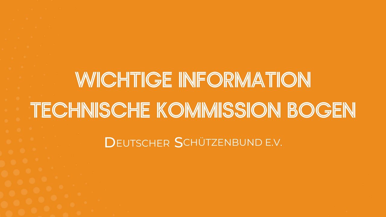 Technische Kommission Bogensport: Wichtige Mitteilungen